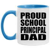 Proud School Principal Dad - 11oz Accent Mug Blue
