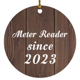 Meter Reader Since 2023 - Circle Ornament D