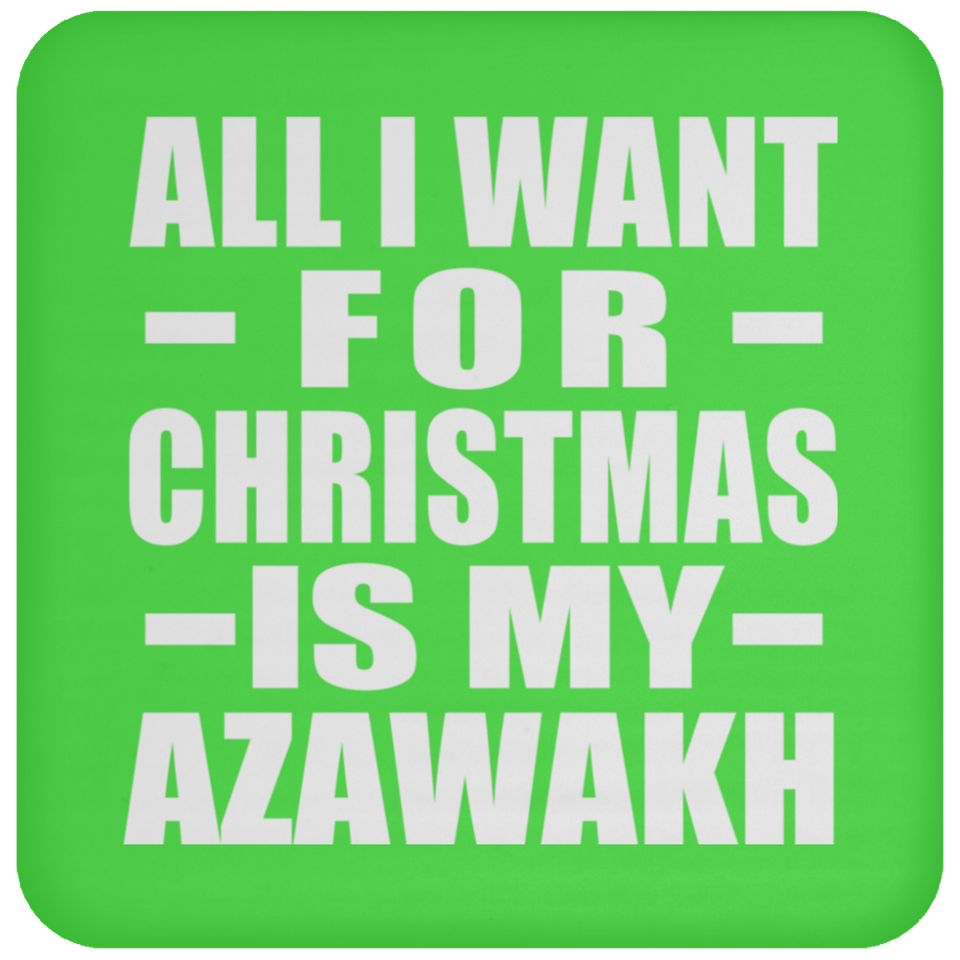 All I Want For Christmas Is My Azawakh - Coaster