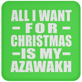 All I Want For Christmas Is My Azawakh - Coaster