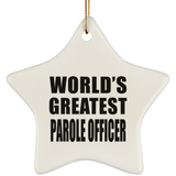 World's Greatest Parole Officer - Star Ornament