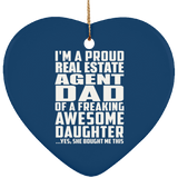 Proud Real Estate Agent Dad Of Awesome Daughter - Heart Ornament