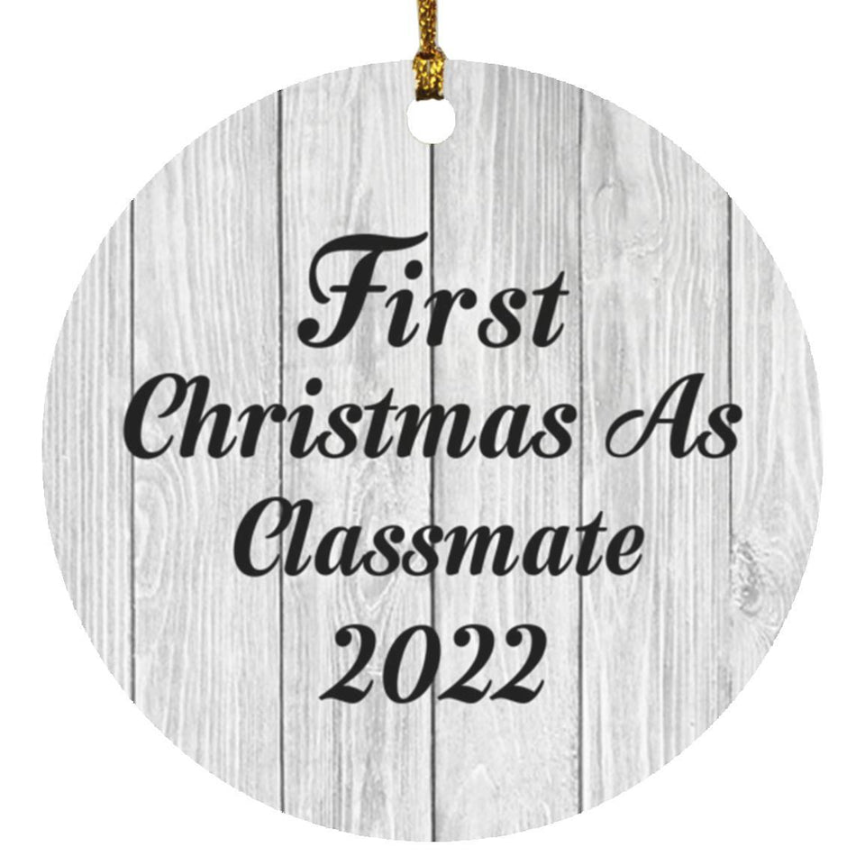 First Christmas As Classmate 2022 - Circle Ornament F