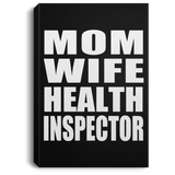 Mom Wife Health Inspector - Canvas Portrait