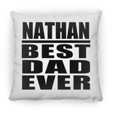 Nathan Best Dad Ever - Throw Pillow