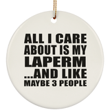 All I Care About Is My Laperm - Circle Ornament