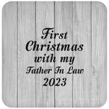 First Christmas With My Father In Law 2023 - Drink Coaster F
