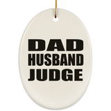 Dad Husband Judge - Oval Ornament