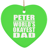 Peter World's Okayest Dad - Heart Ornament