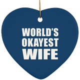 World's Okayest Wife - Heart Ornament