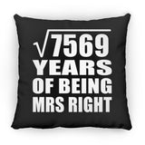 87th Anniversary Square Root of 7569 Years of Being Mrs Right - Throw Pillow Black