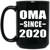 Oma Since 2020 - 15oz Coffee Mug Black