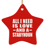 All I Need Is Love And A Stabyhoun - Star Ornament