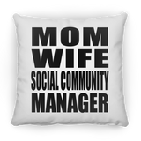 Mom Wife Social Community Manager - Throw Pillow