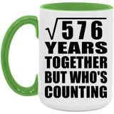 24th Anniversary Square Root of 576 Years Who's Counting - 15oz Accent Mug Green