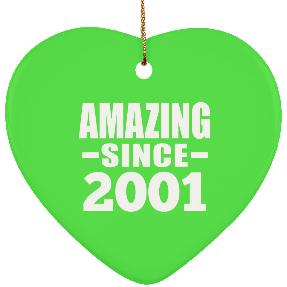 23rd Birthday Amazing Since 2001 - Heart Ornament
