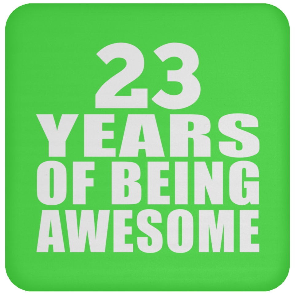 23rd Birthday 23 Years Of Being Awesome - Drink Coaster