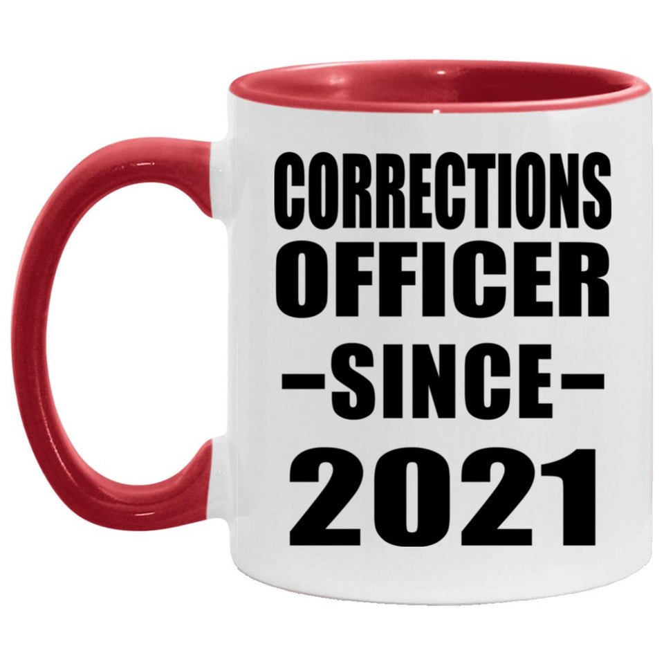 Corrections Officer Since 2021 - 11oz Accent Mug Red