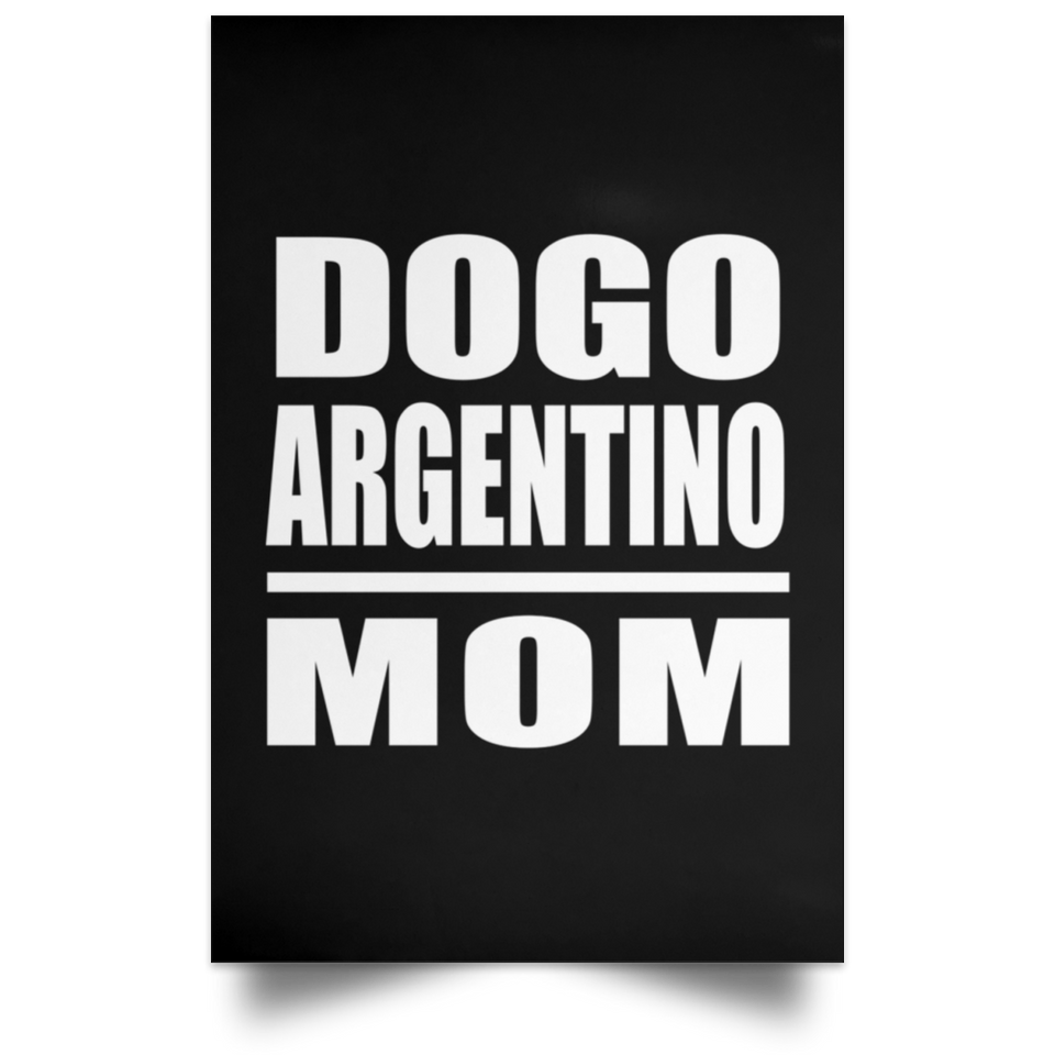 Dogo Argentino Mom - Poster Portrait