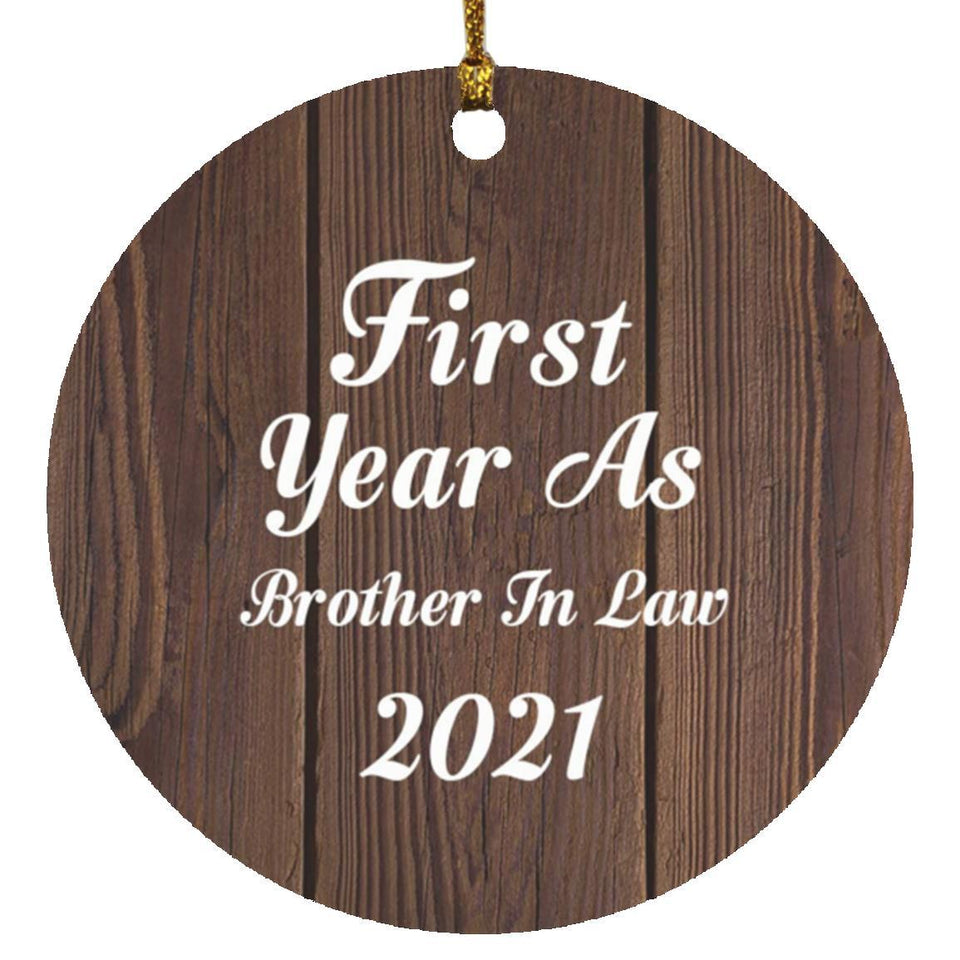 First Year As Brother In Law 2021 - Circle Ornament D