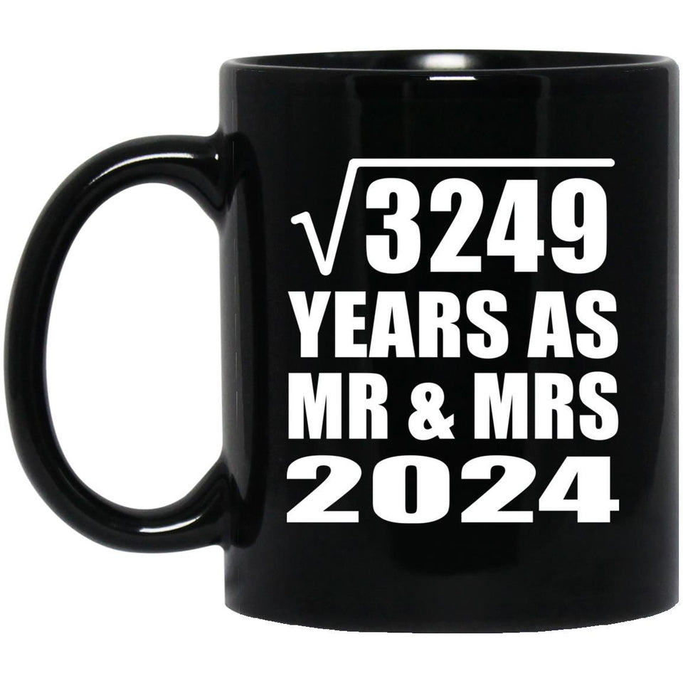 57th Anniversary Square Root of 3249 Years As Mr & Mrs 2024 - 11oz Coffee Mug Black