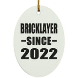 Bricklayer Since 2022 - Oval Ornament