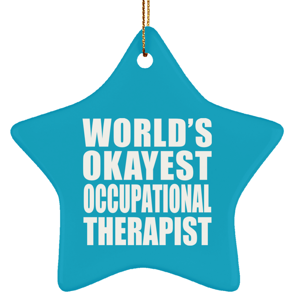 World's Okayest Occupational Therapist - Star Ornament