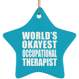 World's Okayest Occupational Therapist - Star Ornament