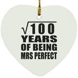 10th Anniversary Square Root of 100 Years of Mrs Perfect - Heart Ornament