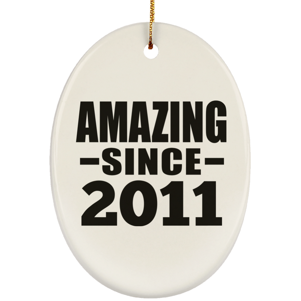 13th Birthday Amazing Since 2011 - Oval Ornament