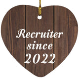 Recruiter Since 2022 - Heart Ornament D