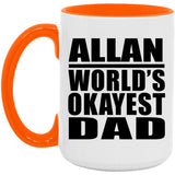 Allan World's Okayest Dad - 15oz Accent Mug Orange