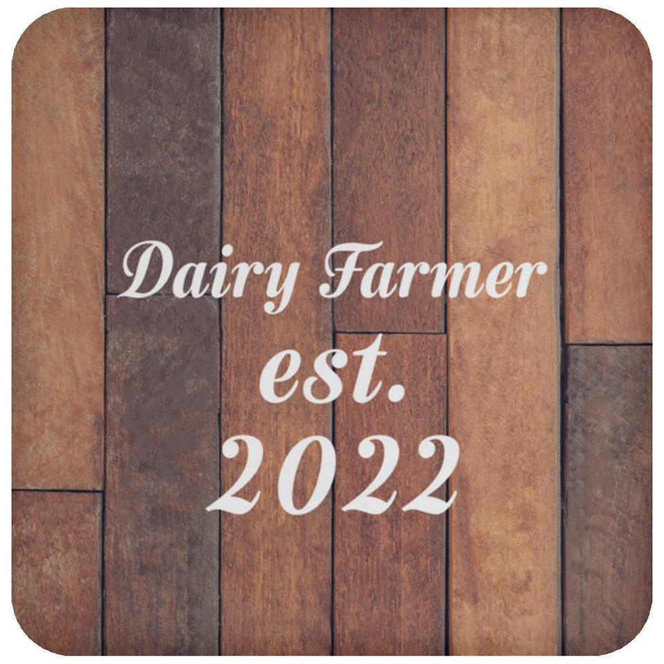 Dairy Farmer Established Est. 2022 - Drink Coaster E