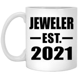Jeweler Established EST. 2021 - 11oz Coffee Mug