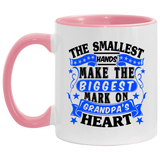 The Smallest Hands Make The Biggest Mark On Grandpa's Heart - 11oz Accent Mug Pink
