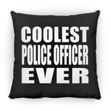 Coolest Police Officer Ever - Throw Pillow Black