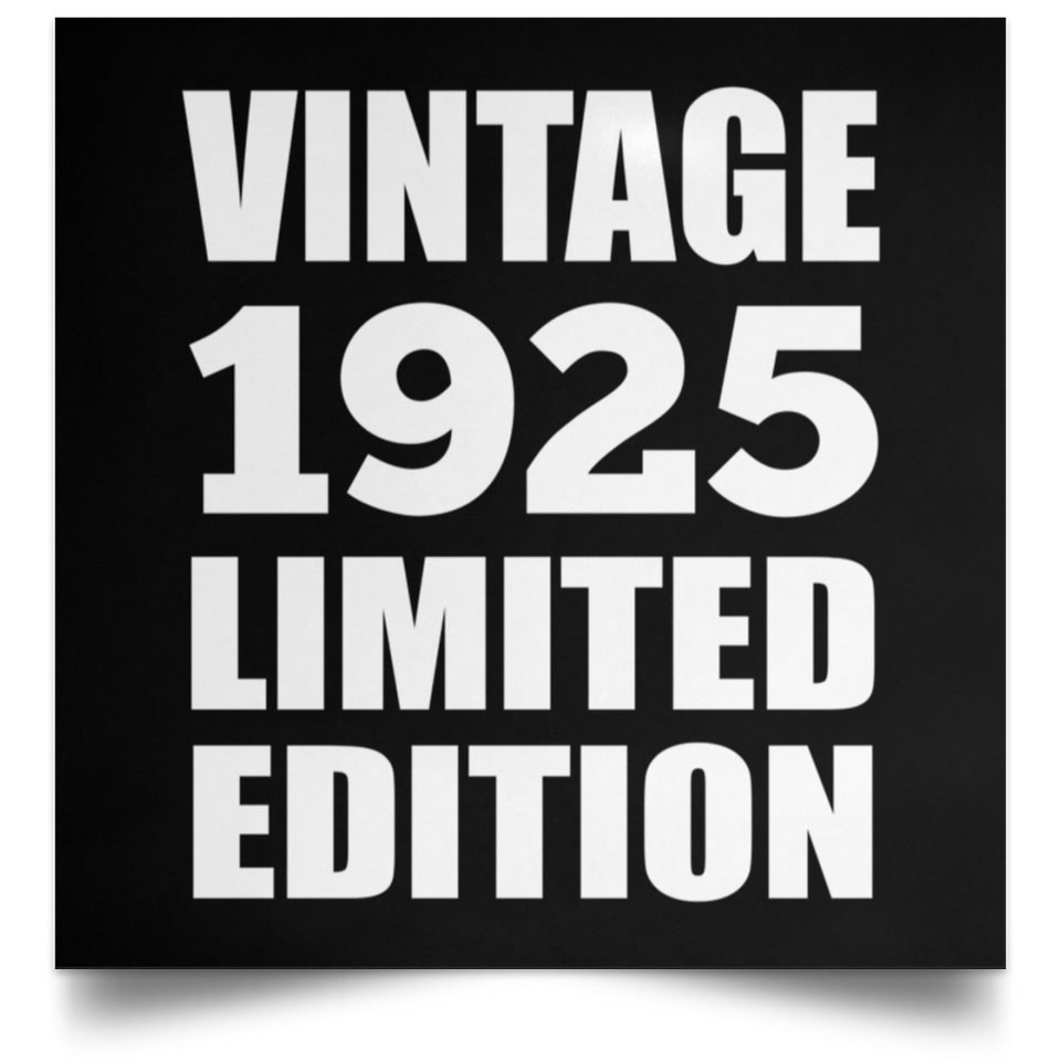 99th Birthday Vintage 1925 Limited Edition - Poster Square