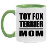Toy Fox Terrier Mom - 11oz Accent Mug Green