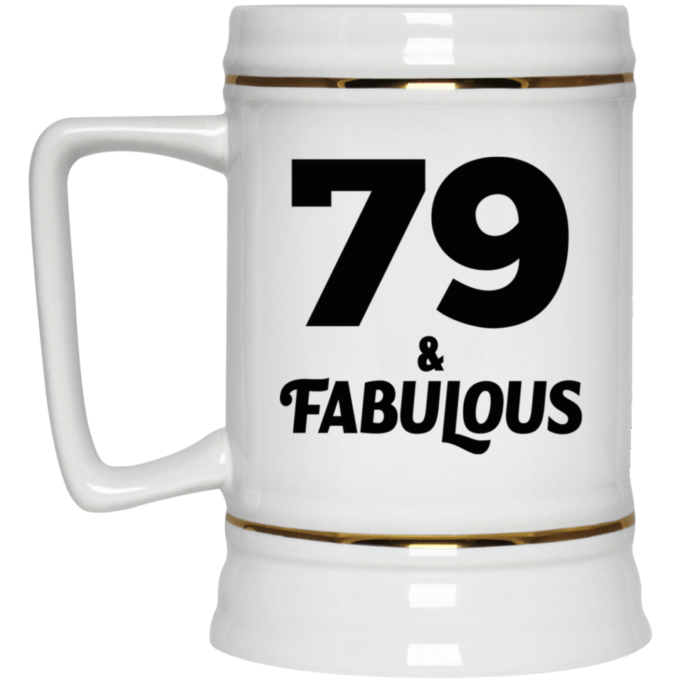 79th Birthday 79 & Fabulous - Beer Stein
