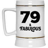 79th Birthday 79 & Fabulous - Beer Stein