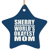 Sherry World's Okayest Mom - Star Ornament