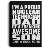 Proud Nuclear Technician Dad Of Awesome Son - Canvas Portrait