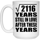 46th Anniversary Square Root of 2116 Years Still In Love - 15oz Coffee Mug