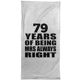 79th Anniversary 79 Years of Being Mrs Always Right - Hand Towel