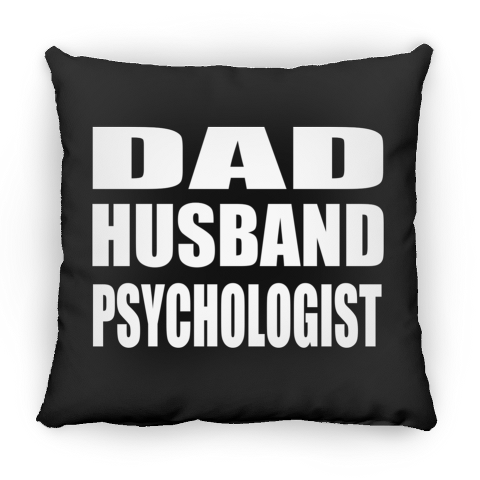 Dad Husband Psychologist - Throw Pillow Black
