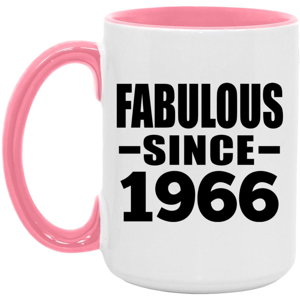 58th Birthday Fabulous Since 1966 - 15oz Accent Mug Pink