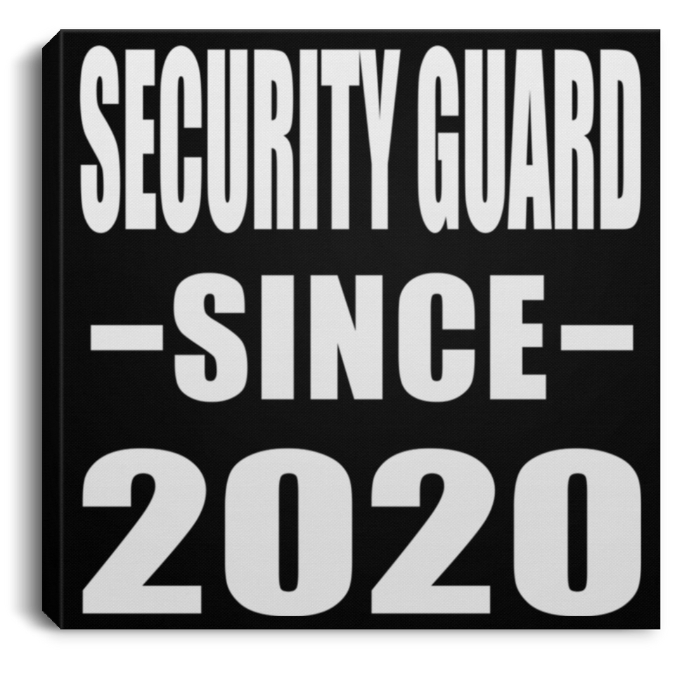 Security Guard Since 2020 - Canvas Square