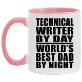 Technical Writer By Day World's Best Dad By Night - 11oz Accent Mug Pink
