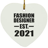 Fashion Designer Established EST. 2021 - Heart Ornament