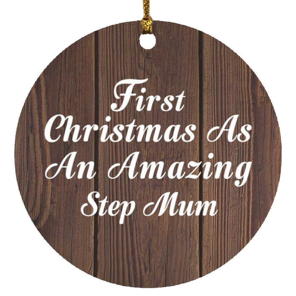 First Christmas As An Amazing Step Mum - Circle Ornament D